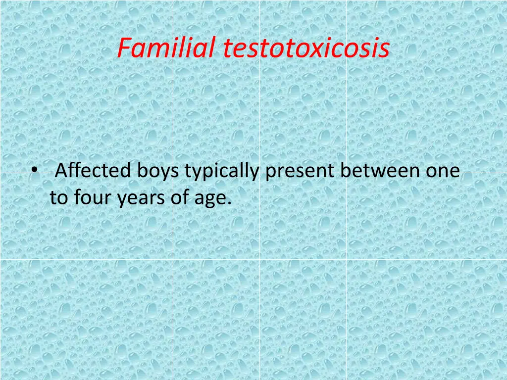 familial testotoxicosis