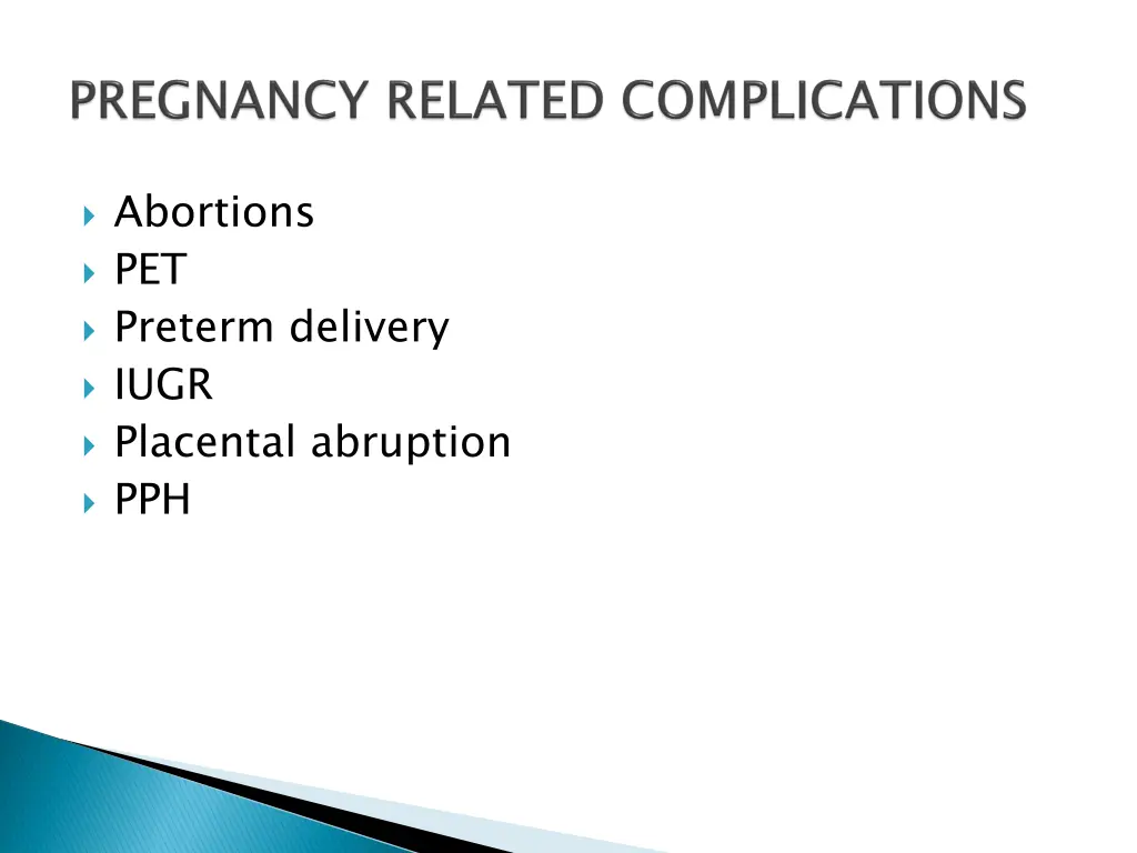 abortions pet preterm delivery iugr placental