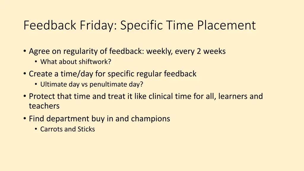 feedback friday specific time placement