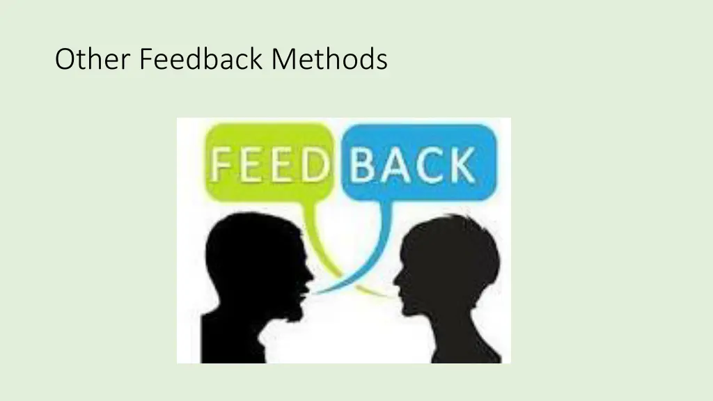 other feedback methods