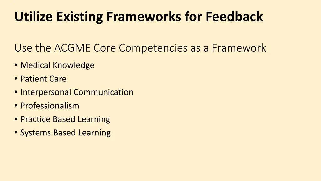utilize existing frameworks for feedback