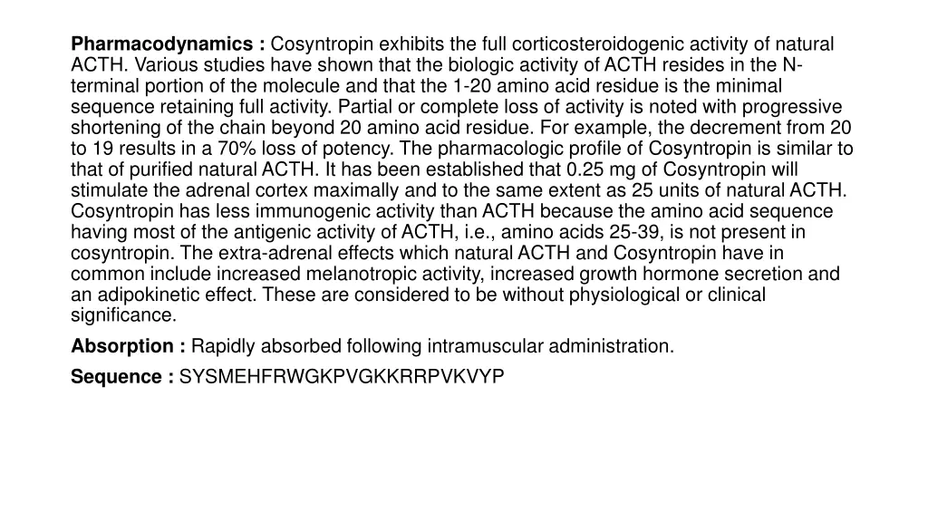 pharmacodynamics cosyntropin exhibits the full