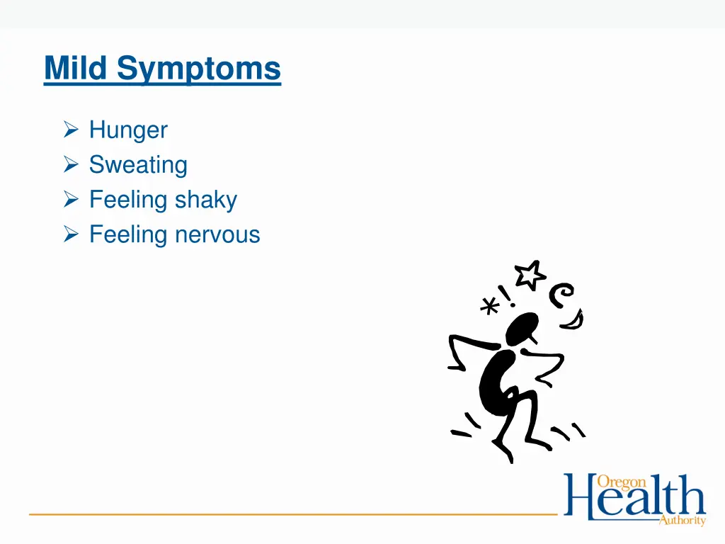 mild symptoms