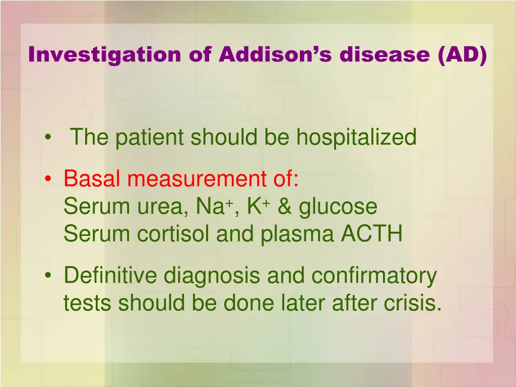 investigation of addison s disease ad