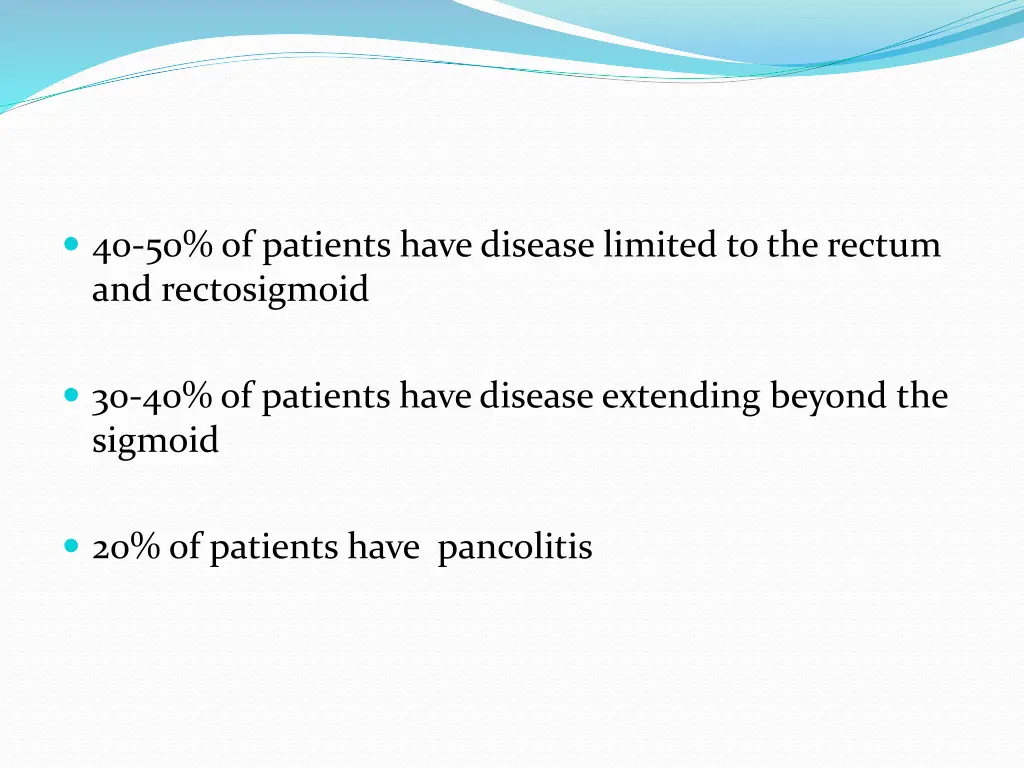 40 50 of patients have disease limited