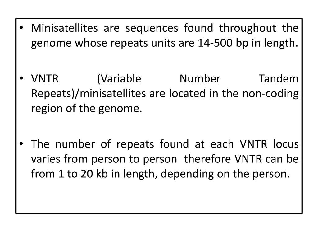 minisatellites are sequences found throughout