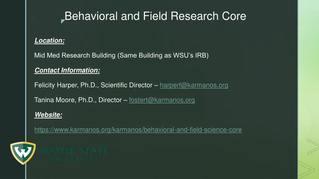 behavioral and field research core