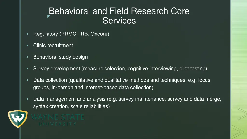 behavioral and field research core services