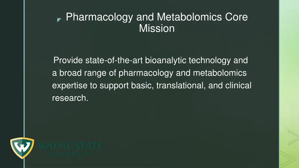 pharmacology and metabolomics core mission