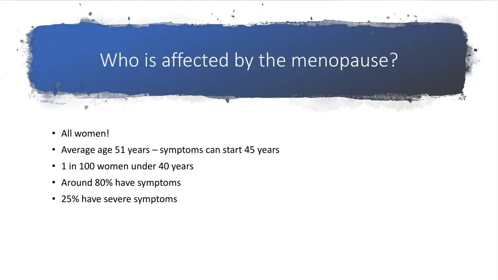 who is affected by the menopause