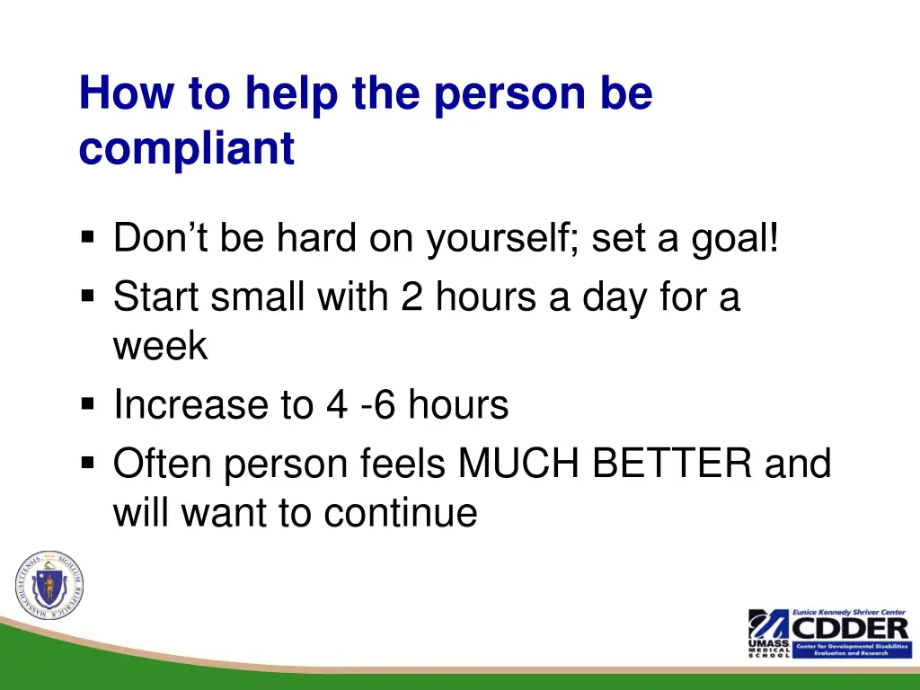 how to help the person be compliant