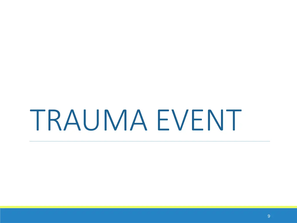 trauma event