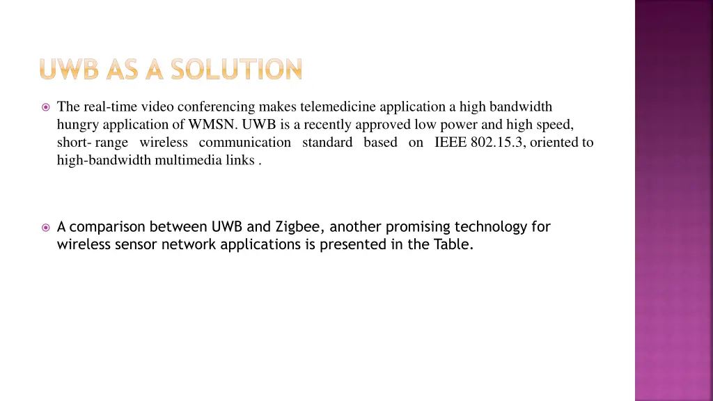 uwb as a solution