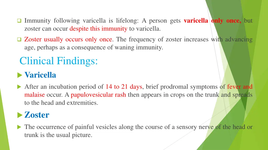 immunity following varicella is lifelong a person