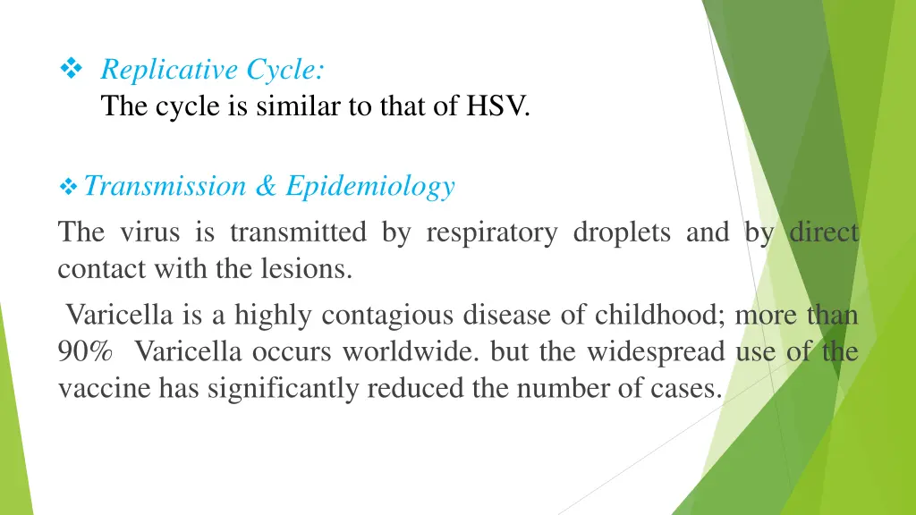 replicative cycle the cycle is similar to that
