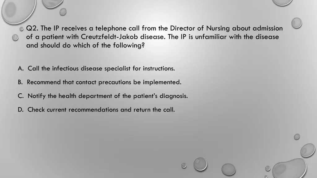 q2 the ip receives a telephone call from