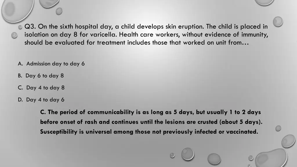 q3 on the sixth hospital day a child develops 1