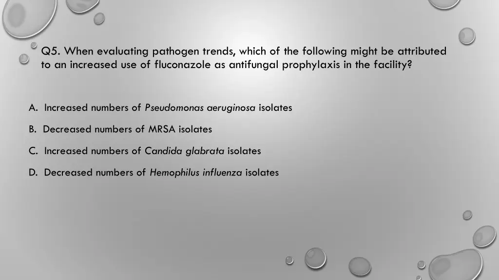 q5 when evaluating pathogen trends which