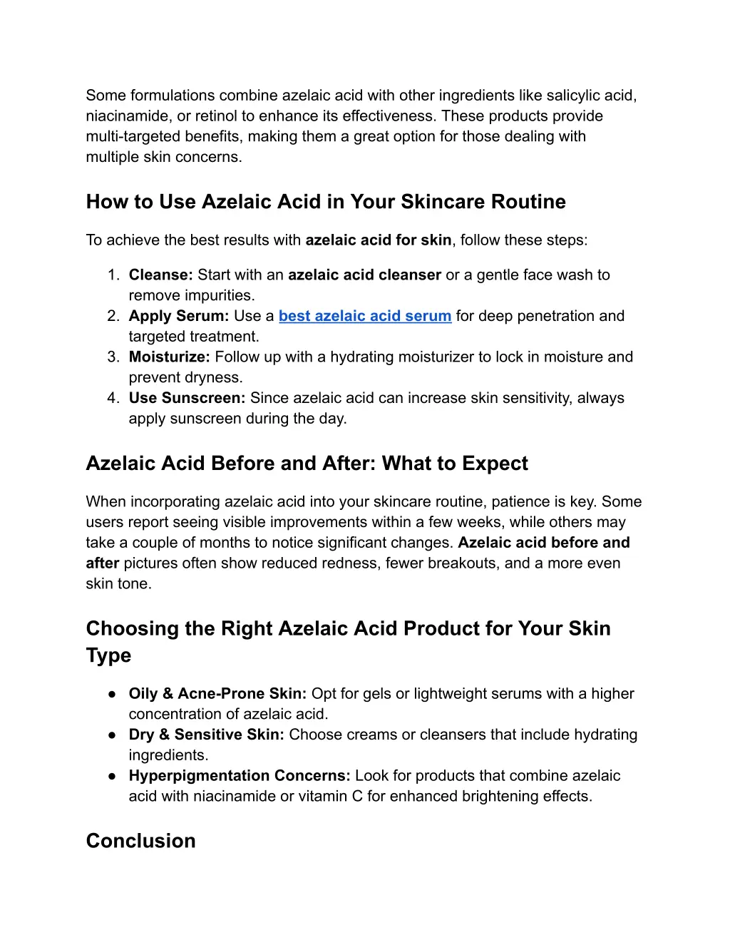 some formulations combine azelaic acid with other