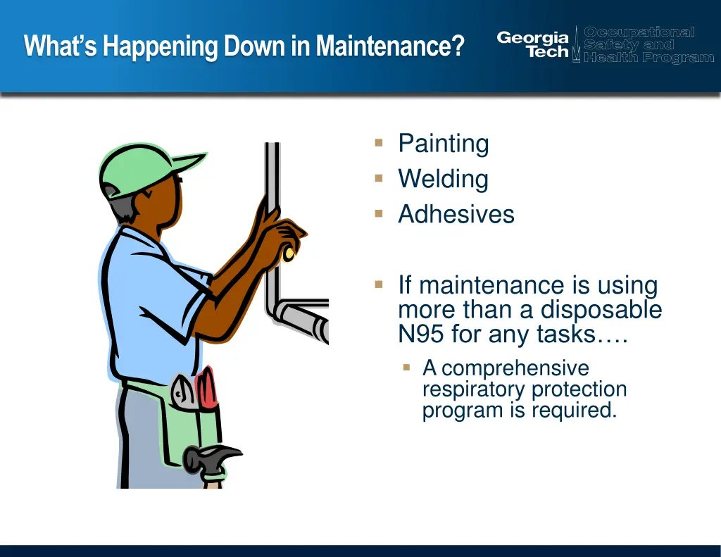 what s happening down in maintenance
