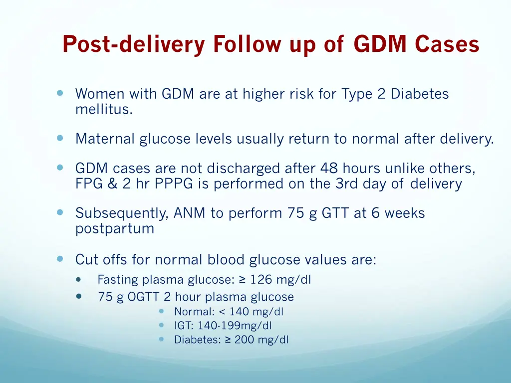 post delivery follow up of gdm cases