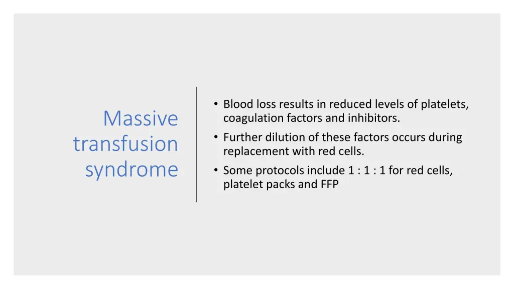 blood loss results in reduced levels of platelets