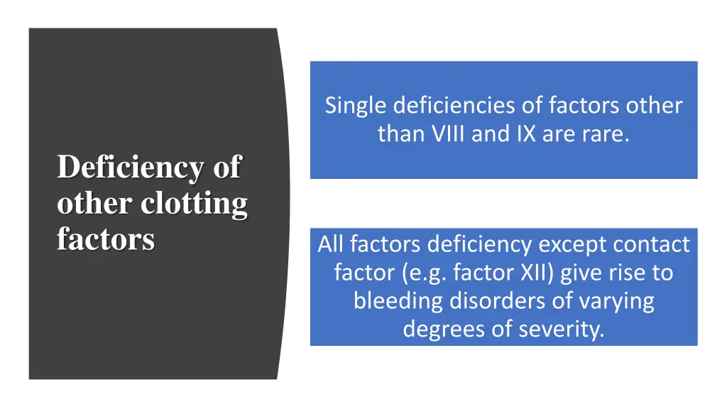 single deficiencies of factors other than viii