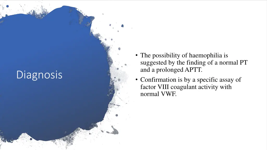 the possibility of haemophilia is suggested