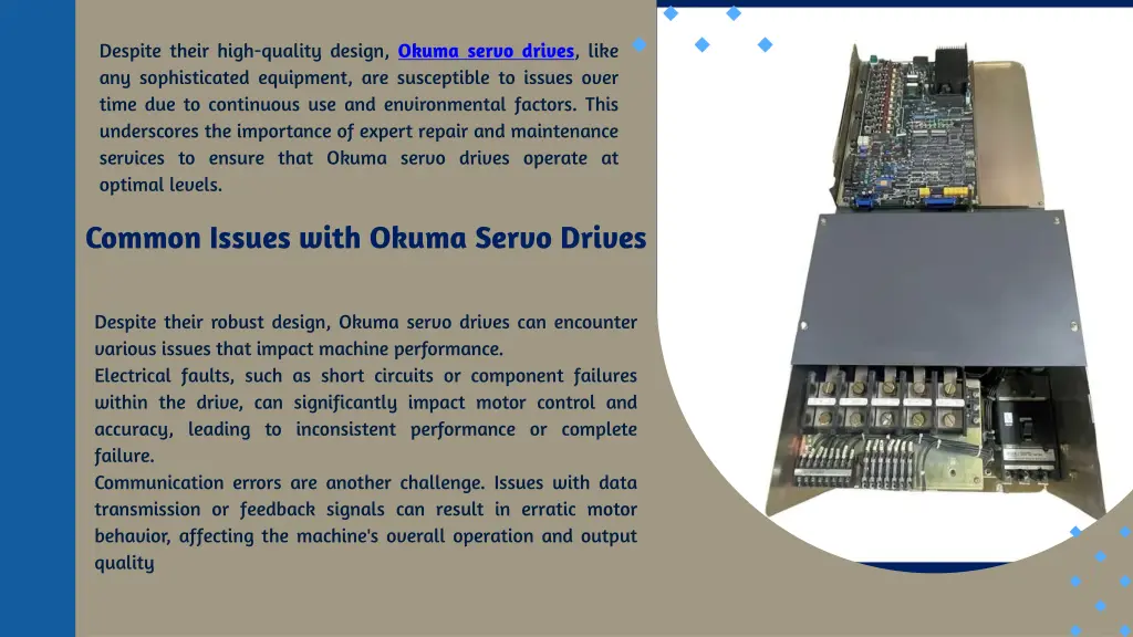 despite their high quality design okuma servo