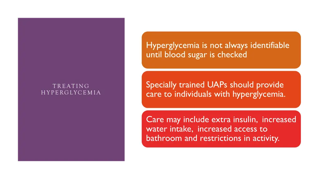 hyperglycemia is not always identifiable until