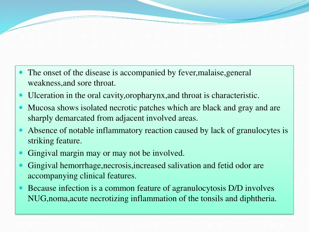 the onset of the disease is accompanied by fever