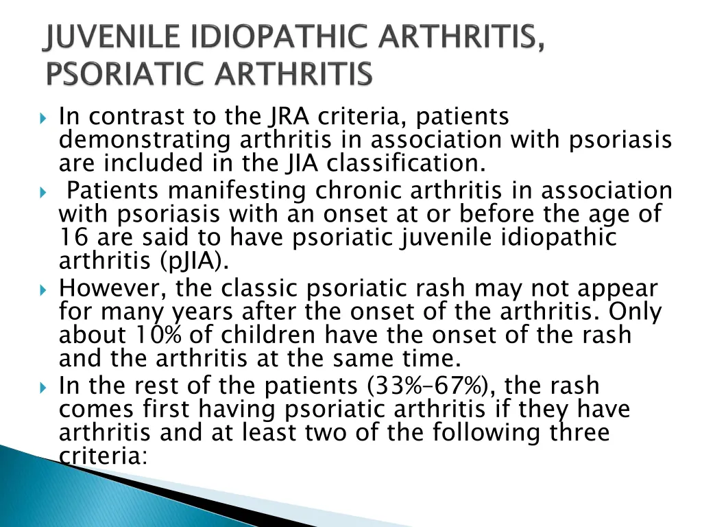 in contrast to the jra criteria patients