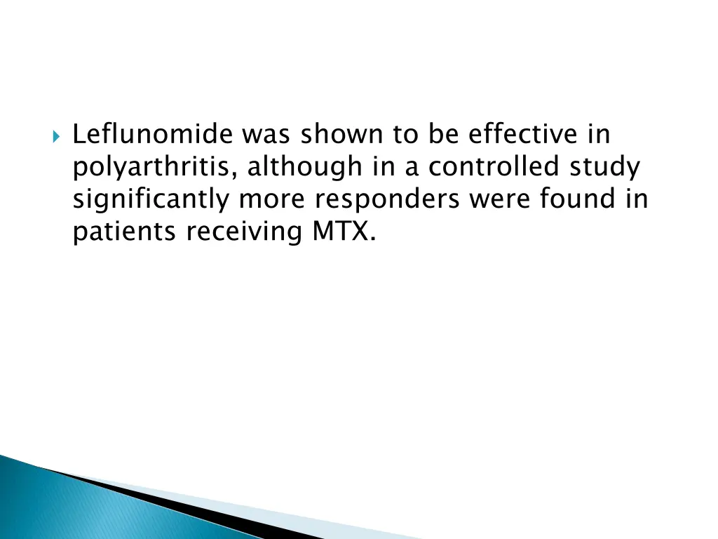 leflunomide was shown to be effective
