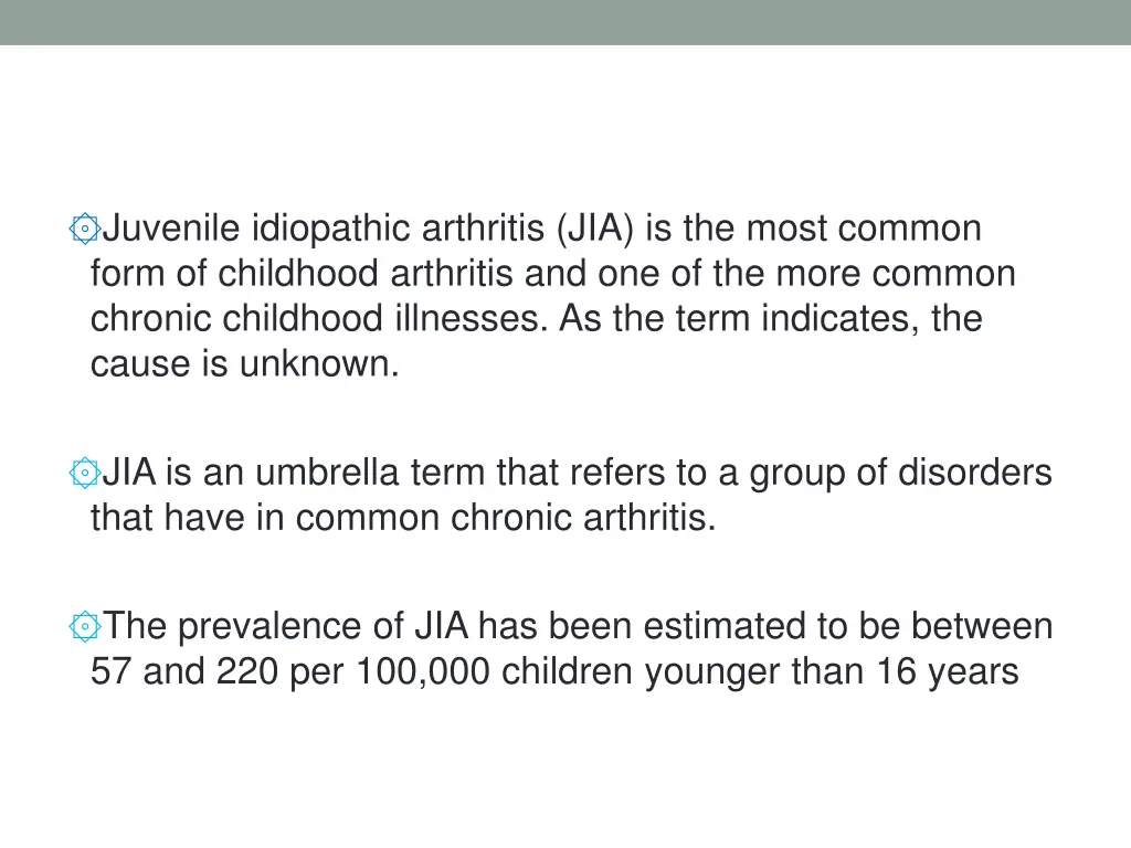 juvenile idiopathic arthritis jia is the most