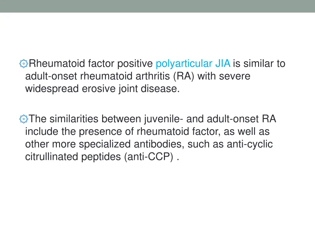 rheumatoid factor positive polyarticular