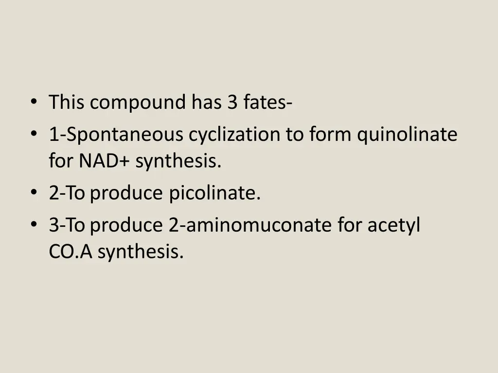 this compound has 3 fates 1 spontaneous