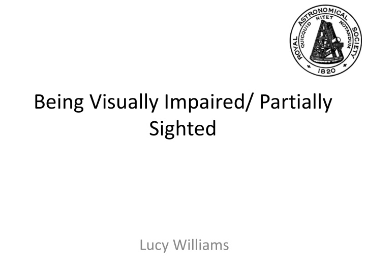 being visually impaired partially sighted