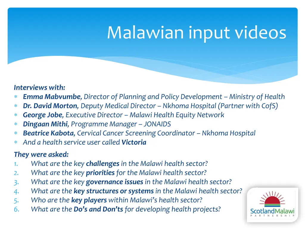 malawian input videos
