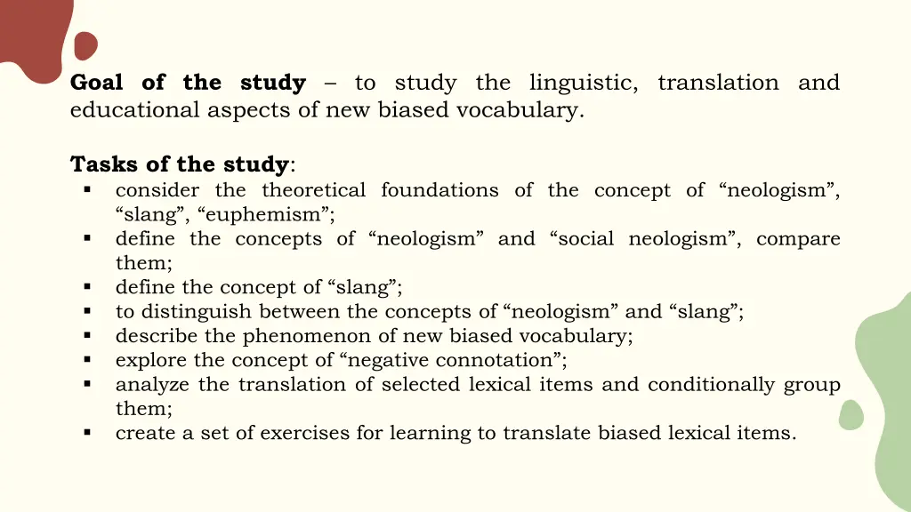 goal of the study to study the linguistic
