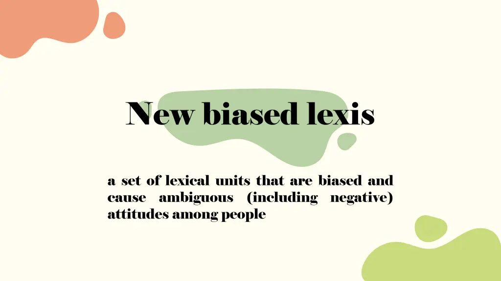 new biased lexis