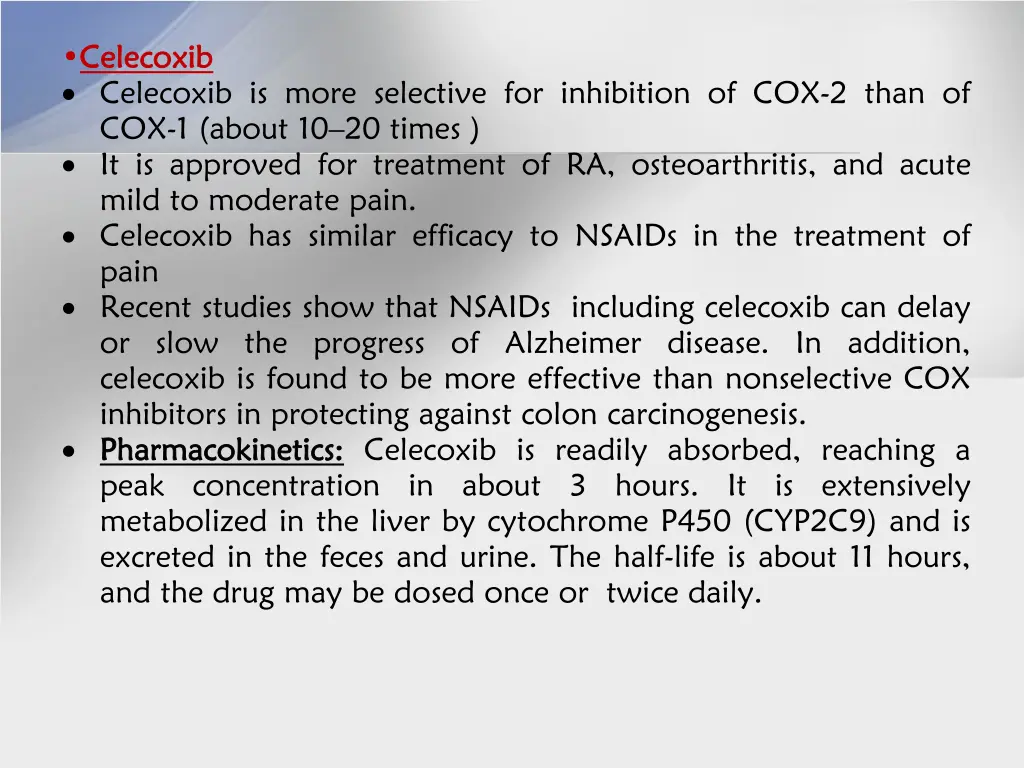 celecoxib celecoxib celecoxib is more selective