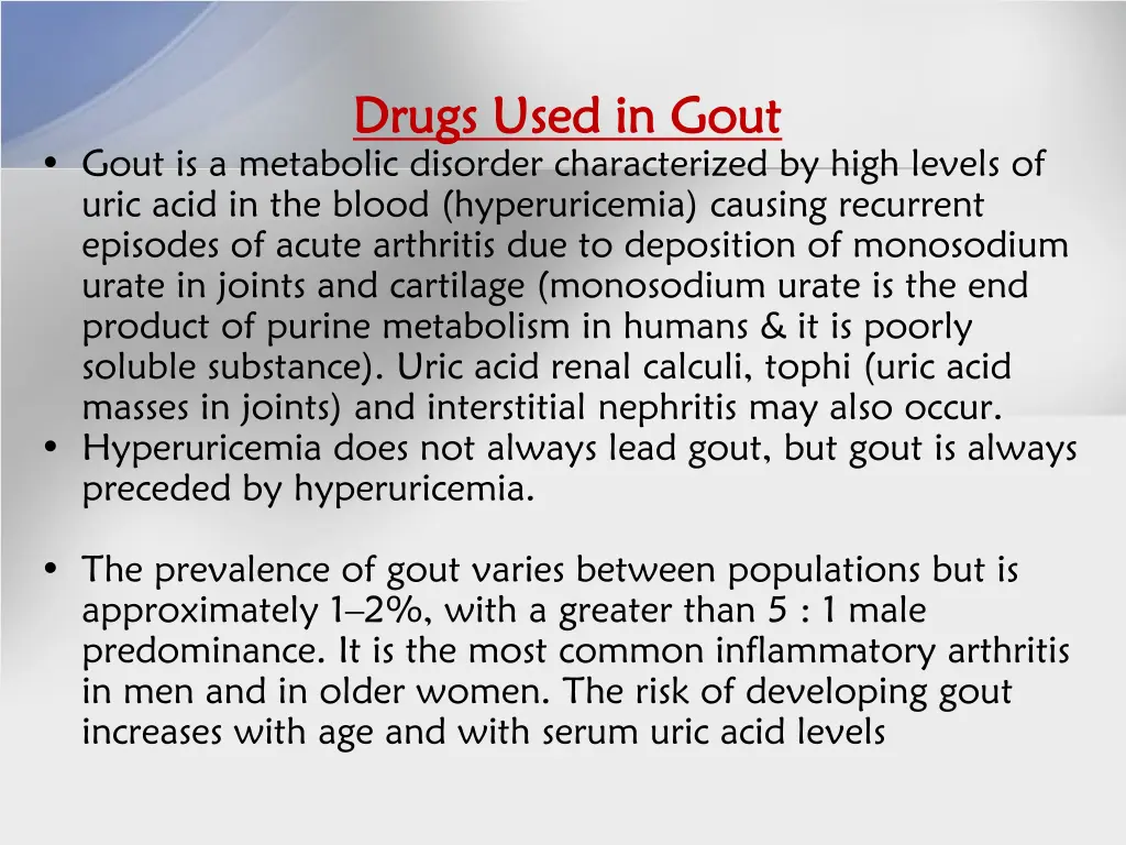 drugs used in gout drugs used in gout