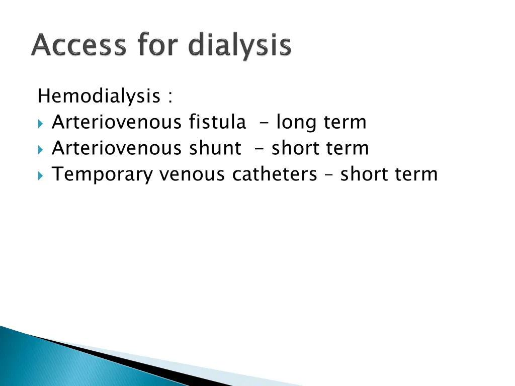 hemodialysis arteriovenous fistula long term