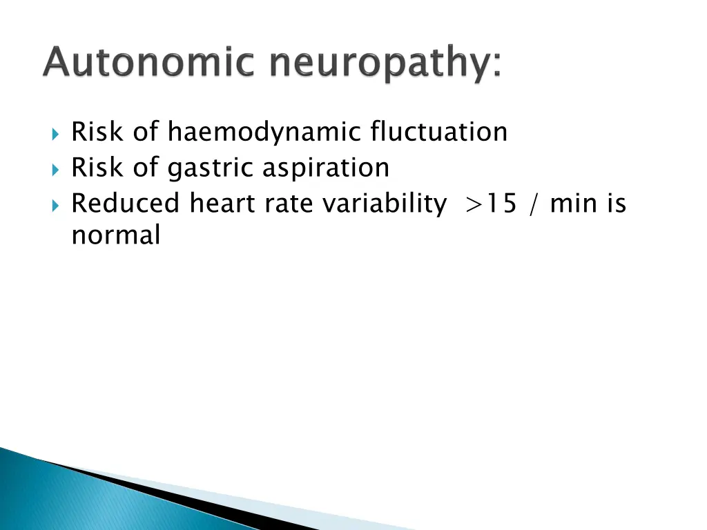 risk of haemodynamic fluctuation risk of gastric