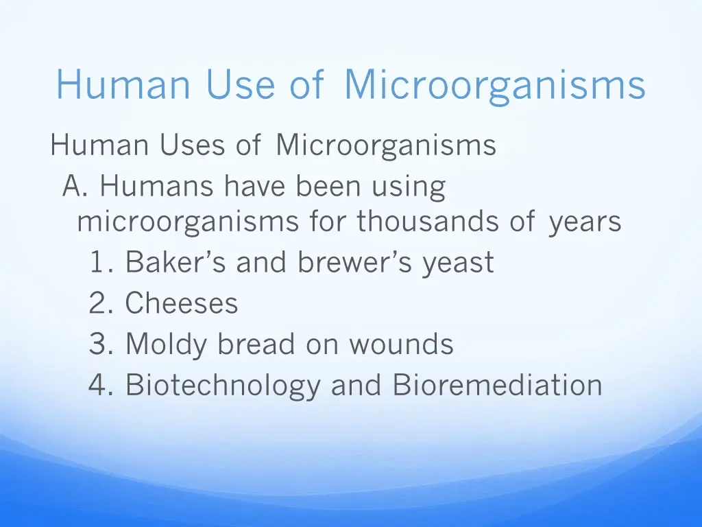 human use of microorganisms