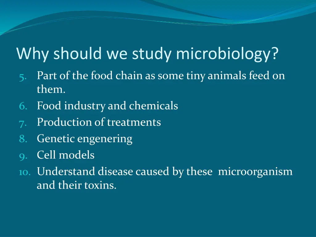 why should we study microbiology 1