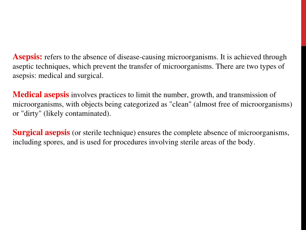 asepsis refers to the absence of disease causing