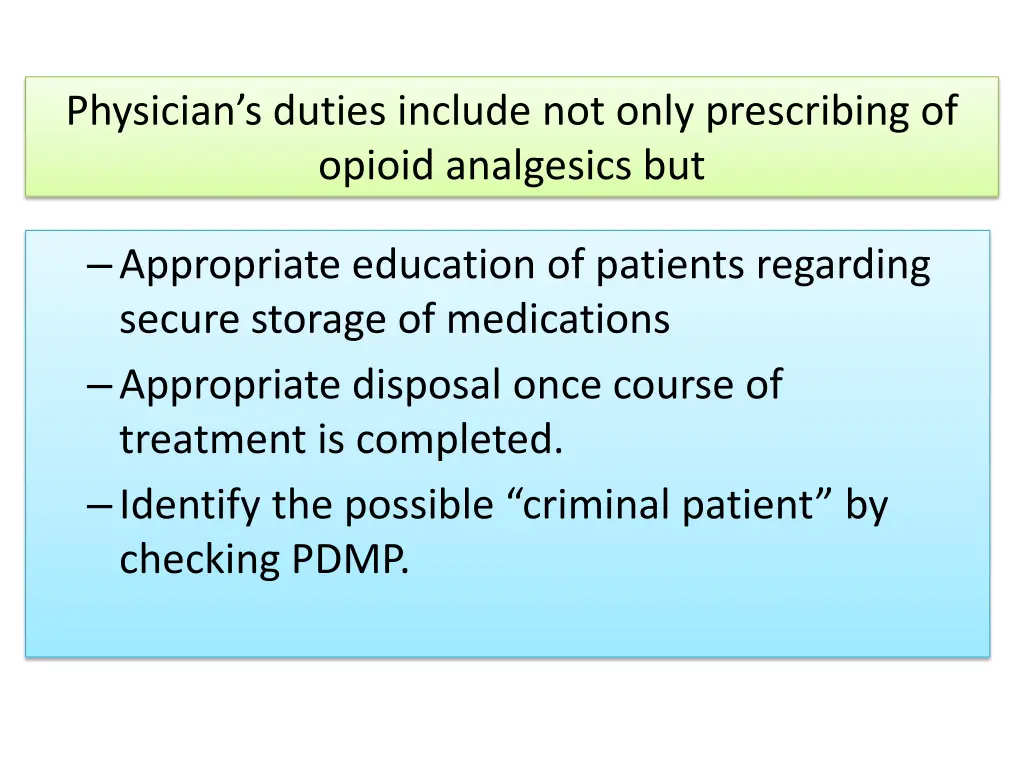 physician s duties include not only prescribing