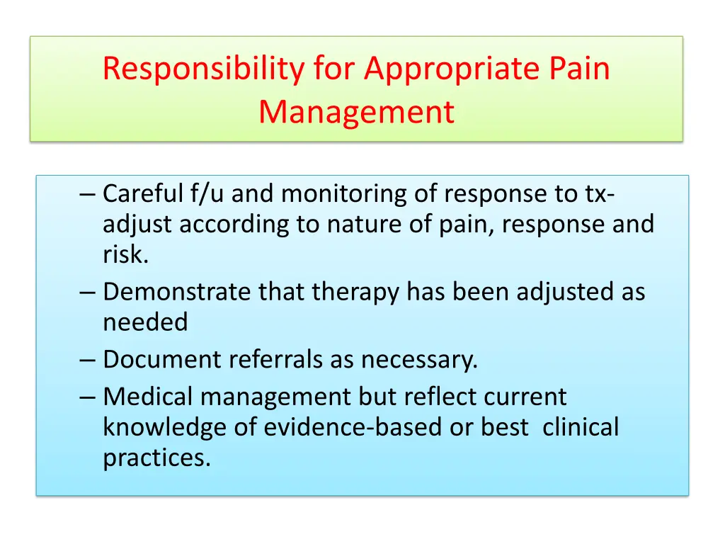 responsibility for appropriate pain management 1