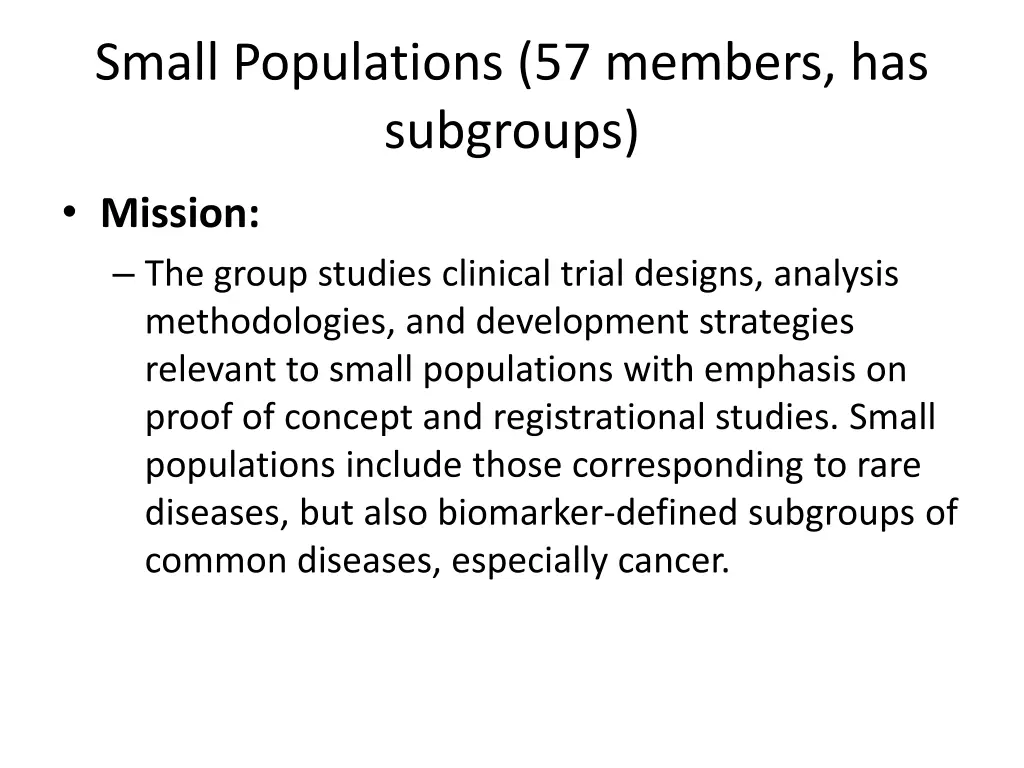 small populations 57 members has subgroups
